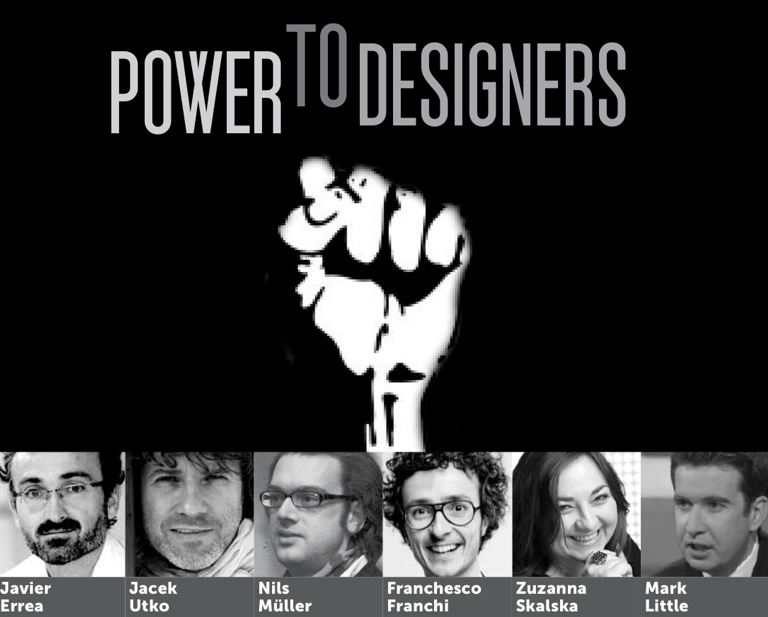 Jest moc. Zbli?a si? „Power to Designers”