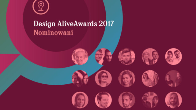 Design Alive Awards 2017. Poznajcie nominowanych! I głosujcie