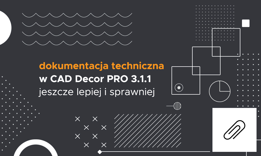 Odpowiedź na nową rzeczywistość! Oprogramowanie CAD po aktualizacji