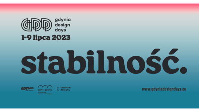 Gdynia Design Days 2023 – Stabilność